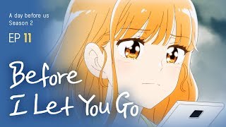 [A day before us 2] EP.11 Before I Let You Go _ ENG/JP