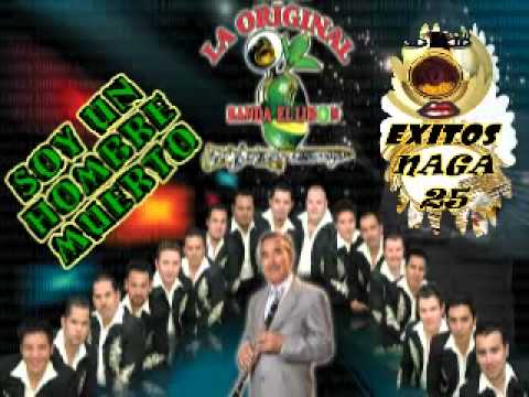 SOY UN HOMBRE MUERTO-LA ORIGINAL BANDA EL LIMON---EXITOS NAGA 25.flv