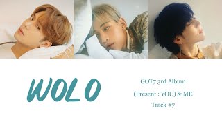 GOT7 (Jackson, Bambam &amp; Yugyeom) - WOLO Lyric (Han/Rom/Indo)