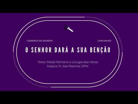 O SENHOR DARÁ A SUA BENÇÃO - (Fr. Joel Postma) - CATÓLICA