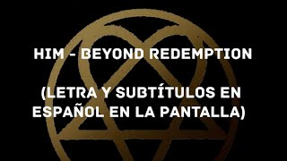 HIM - Beyond Redemption (Lyrics/Sub Español) (HD)