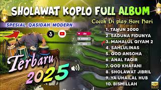 Download lagu SHOLAWAT KOPLO FULL ALBUM TERBARU 2025 QASIDAH MODERN ( TAHUN 2000 ) mp3