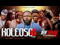 Koleoso Pt 6 Season 2 Latest Yoruba Movie 2025 Iteledicon Kemity Ogboluke Efun