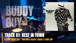 Best In Town • Buddy Guy • Rhythm &amp; Blues (2013) #music #vinyl #blues #buddyguy