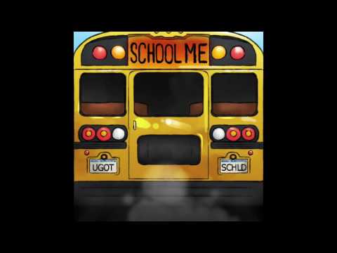 School Me 120 -- Bryan Estefani