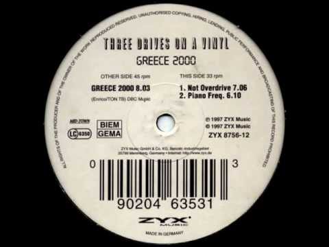 Three Drives On A Vinyl - Greece 2000 (Original Mix) [ZYX Music 1997]