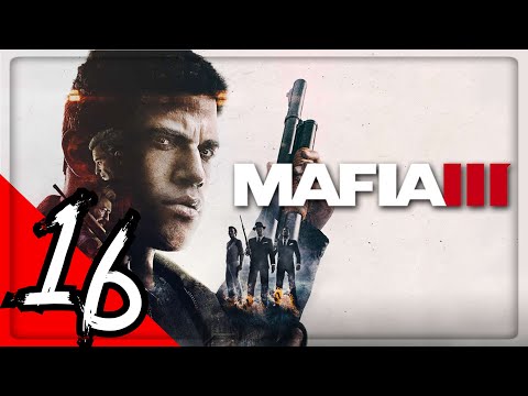 Mafia III: Definitive Edition Gameplay Walkthrough Part 16 [60FPS PC ULTRA] - No Commentary