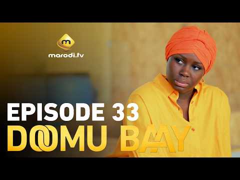 Série - Doomu Baay - Episode 33 - VOSTFR