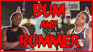 WE ARE BUM AND BUMMER!! - NBA 2K16 MyPARK Gameplay | MyPARK 2 on 2 Gameplay