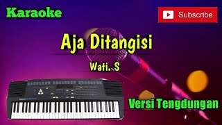 Download lagu Aja Ditangisi ( Wati. S ) Karaoke Versi Sandiwaraan - Tengdung Cover mp3 Download lagu Aja Ditangisi ( Wati. S ) Karaoke Versi Sandiwaraan - Tengdung Cover mp3