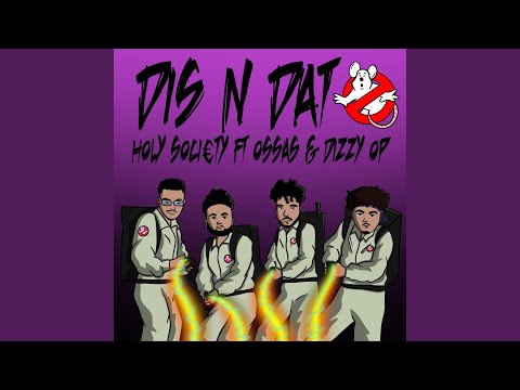Dis N Dat (feat. Ossas & Dizzy OP)
