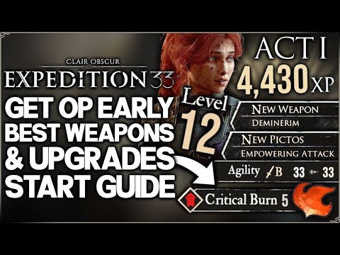 Clair Obscur Expedition 33 - Don't Miss THIS - Get OP Early Fast - Best Start Guide IMPORTANT Tips!