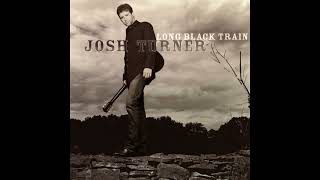 What It Ain't – Josh Turner