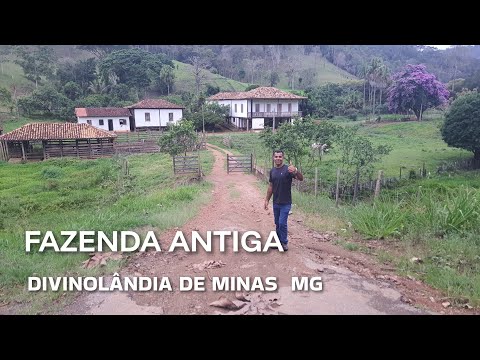 INTERIOR DE MINAS GERAIS | PASSEIO PELA  FAZENDA ANTIGA  DE MINAS GERAIS , DIVINOLÂNDIA DE MINAS MG 