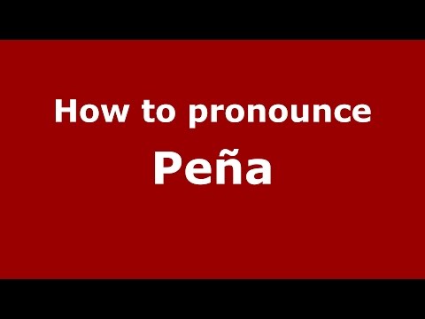 How to pronounce Peña (Spanish/Argentina) - PronounceNames.com