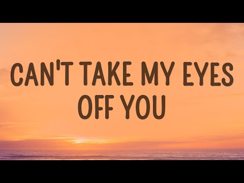 Frankie Valli - Can't Take My Eyes Off You (Lyrics)