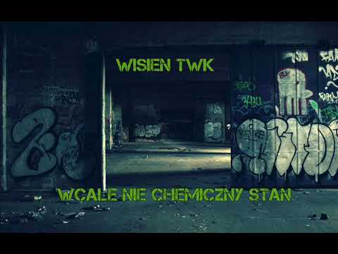 Wisien TWK - Nie Chemiczny Stan (prod. Żusto)