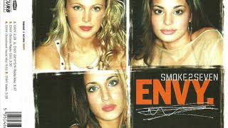 Smoke 2 Seven - Envy (M*A*S*H Radio Mix)