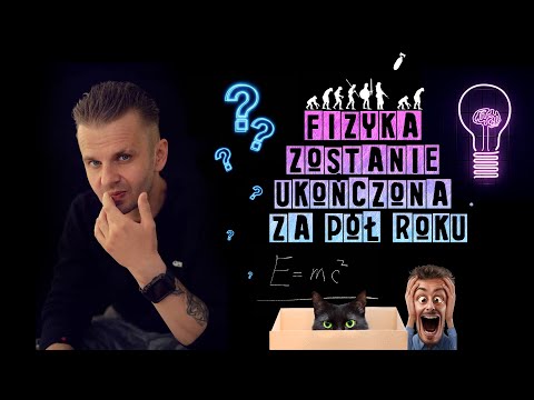 Fizyce zostało jedynie pół roku! I Andrzej Dragan I Człowiek to tylko naga małpa..