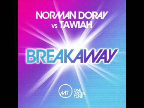 Norman Doray & Tawiah - Breakaway (Original Mix)