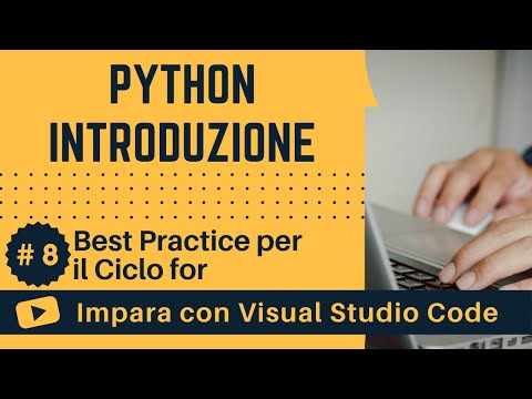[Impara con VSCode] Introduzione a Python #8 Migliori pratiche per il ciclo for in Python