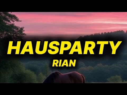 RIAN - HAUSPARTY (lyrics/text)