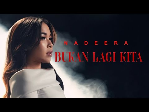Nadeera - Bukan Lagi Kita on Spotify Charts