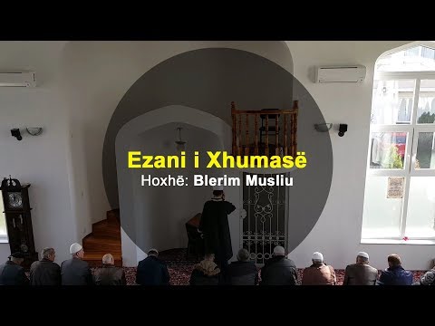 Këndim i Ezanit nga Hoxhë Blerim Musliu