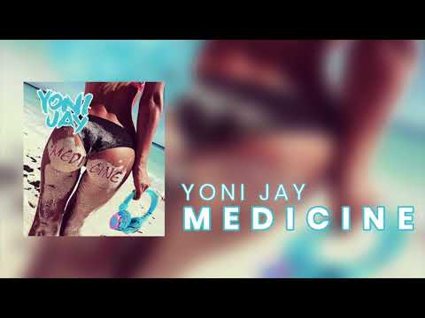 Yoni Jay - Medicine