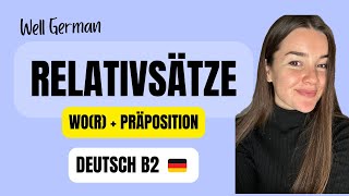 Relativsätze mit wo(r) + Präposition | relative clauses | #deutsch #b2deutsch #german