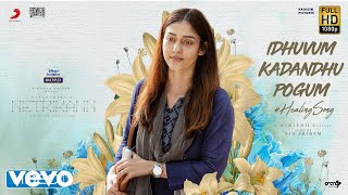 Netrikann - Idhuvum Kadandhu Pogum Video  Nayantha