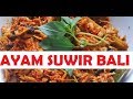 Update Cara Membuat Ayam Suwir Pedas Bumbu Bali Bikin Nagih, Video paling update!