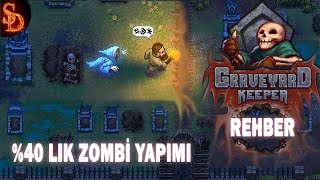 Graveyard Keeper Türkçe | Rehber | Yüzde 40 lık Zombi Yapımı |  #graveyardkeeper