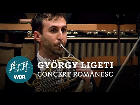 Ligeti György - Concert Românesc | Cristian Măcelaru | WDR Szimfonikus Zenekar