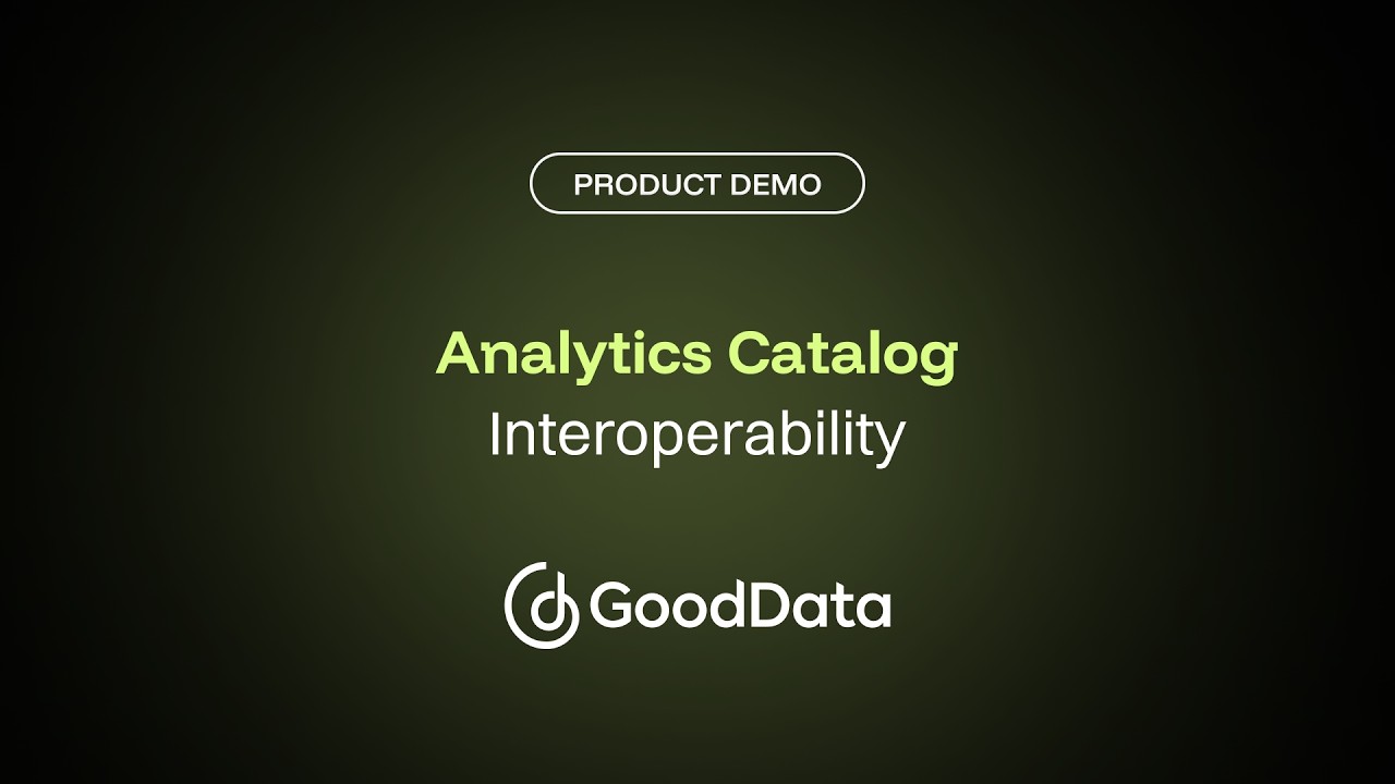 Analytics Catalog | Interoperability with GoodData
