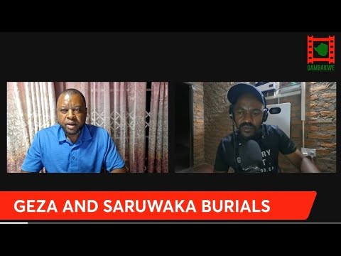 WATCH LIVE: Geza And Saruwaka Burial Update