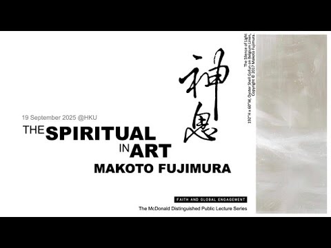 THE SPIRITUAL IN ART - Makoto Fujimura