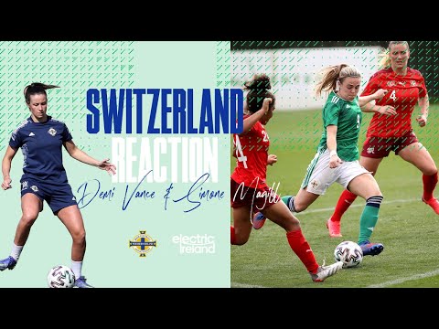 Switzerland Reaction | Demi Vance & Simone Magill
