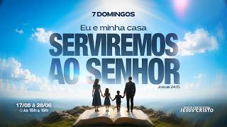 Culto Ao Vivo | 21/06/2026 | EU E MINHA CASA SERVIREMOS AO SENHOR | TARDE | @IPJCOFICIAL