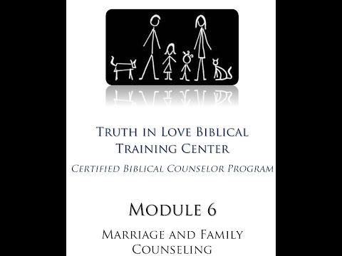 CBC Module 6 - Marriage & Family Counseling, Session 5