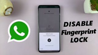 How To Disable WhatsApp Fingerprint Unlock