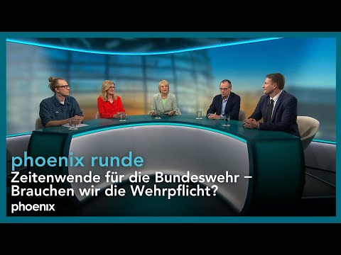phoenix runde: Zeitenwende für die Bundeswehr – Brauchen wir die Wehrpflicht?
