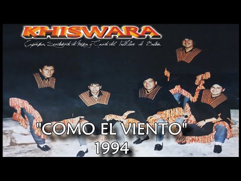KHISWARA "COMO EL VIENTO" 1994 Long Play (Letra)