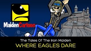 The Tales Of The Iron Maiden - WHERE EAGLES DARE