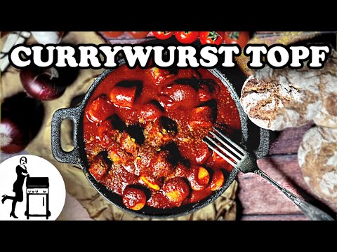 Currywursttopf im Dutch Oven | Imbissklassiker für Zuhause | Die Frau am Grill