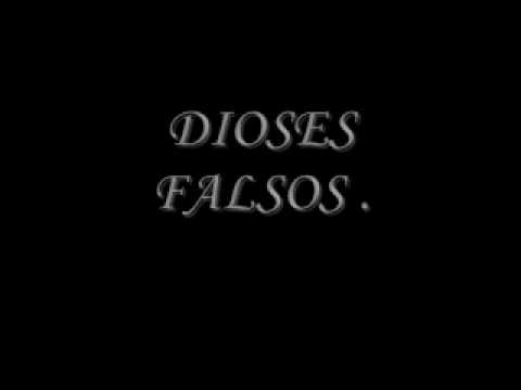 DIOSES FALSOS .