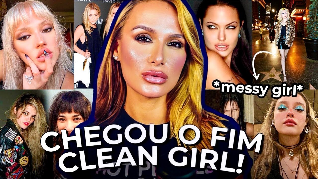 O FIM DA CLEAN GIRL? DEEM BOAS-VINDAS A MESSY GIRL E A MOB WIFE!!!! ESTÉTICAS 2024.
