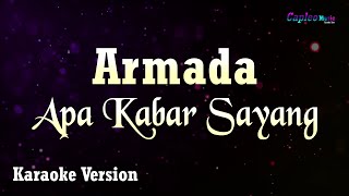 Download lagu Armada - Apa Kabar Sayang (Karaoke Version) mp3