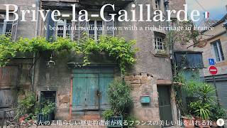 ブリーヴ・ラ・ガイヤルド、フランス南西部美しすぎる中世の建物が残る町 / マルシェ・生産者でのお店で買い物/ オススメカフェや観光、見どころ紹介！Brive la Gaillarde, Corrèze