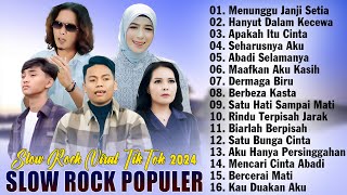Download lagu Slow Rock Terbaru 2024 Terpopuler Saat Ini - Lagu Slow Rock Virall TikTok Enak Didengar 2024 mp3